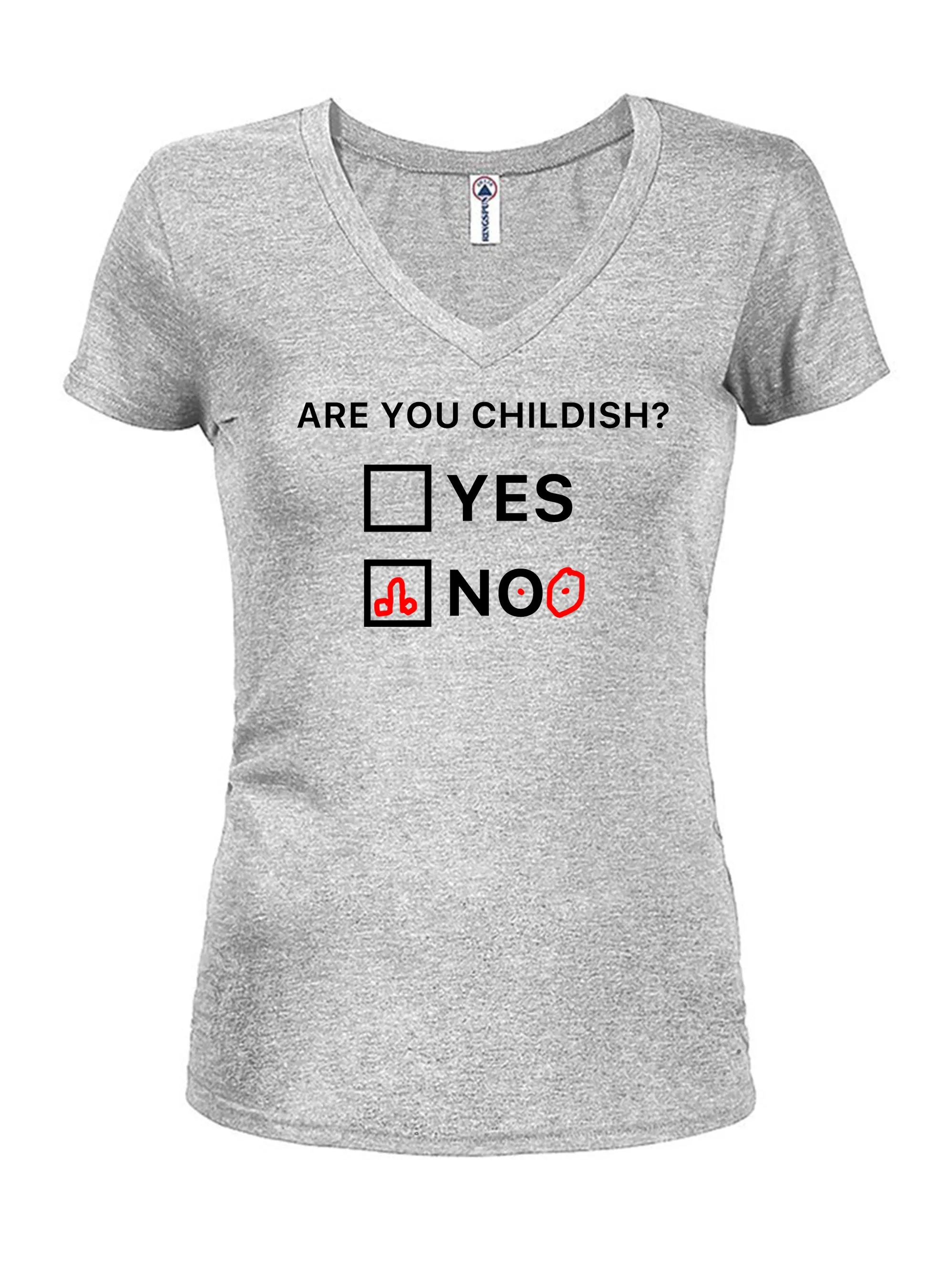 Are You Childish? Yes No Juniors V Neck T-Shirt